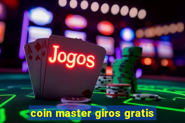 coin master giros gratis